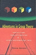 Adventures in Group Theory: Rubik's Cube, Merlin's Machine and Other Mathematical Toys