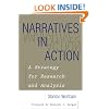 Narratives in Action: A Strategy for Research and Analysis (Counseling and Developement, 6) (Bluestreak)