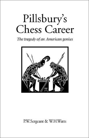 Pillsbury's Chess Career (Hardinge Simpole Chess Classics)