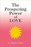 The Prospering Power of Love