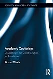 Academic capitalism : universities in the global struggle for excellence