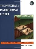 The Principal As Instructional Leader: A Handbook for Supervisors