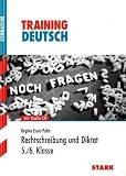 Training Deutsch Unterstufe: Rechtschreibung und Diktat 5. / 6. Klasse mit CD. Training Deutsch