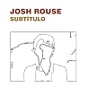 Bild des Albums von Josh Rouse