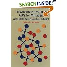 Click here to buy Broadband Networking ABCs for Managers: ATM, BISDN, Cell Frame... by  Robert P. Davidson.