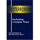 Click here to buy Bioterrorism: Confronting a Complex Threat by Andreas Wenger and Reto Wollenmann.