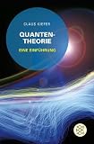 Quantentheorie: Eine Einf&uuml;hrung - Claus Kiefer