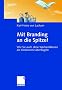Mit Branding an die Spitze!: Wie Sie auch ohne Werbemillionen die Konkurrenz �berfl�geln