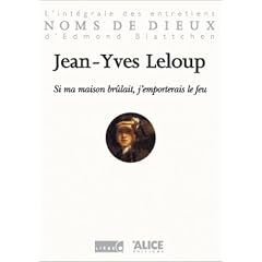 Si ma maison br�lait, j'emporterais le feu
