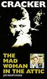 The mad woman in the attic
