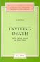 Inviting Death: Indian Attitude Towards the Ritual Death (Monographs and Theoretical Studies in Sociology and Anthropology in Honour of Nels Anderson)