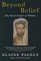Beyond Belief: The Secret Gospel of Thomas