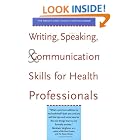 Writing, Speaking, and Communication Skills for Health Professionals by Stephanie Barnard, Kirk T. Hughes, Deborah St. James, and Health Care Communication Group