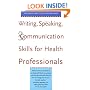 Writing, Speaking, and Communication Skills for Health Professionals