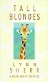 Tall Blondes: A Book About Giraffes