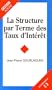 La structure par terme des taux d'int�r�t