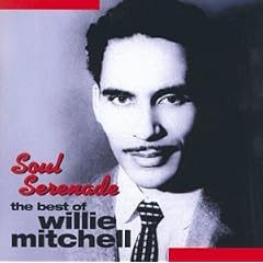Soul Serenade: Best of Willie Mitchell