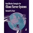 Cost-Effective Strategies for Client Server Systems by Bernard H. Boar