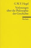 Vorlesungen &uuml;ber die Philosophie der Geschichte - Georg W F Hegel