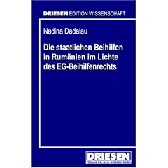Die staatlichen Beihilfen in Rum�nien im Lichte des EG-Beihilfenrechts