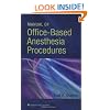 Manual of Office-Based Anesthesia Procedures