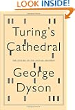 Turing's Cathedral: The Origins of the Digital Universe