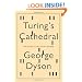 Turing's Cathedral: The Origins of the Digital Universe