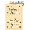 Turing's Cathedral: The Origins of the Digital Universe