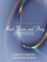 Mind, Brain, and Drug: An Introduction to Psychopharmacology (MySearchLab Series 15% off)