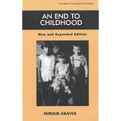 An End to Childhood (Library of Holocaust Testimonies)