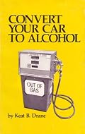 Convert Your Car to Alcohol