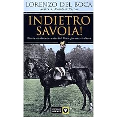 Indietro Savoia! Storia controcorrente del Risorgimento italiano (Piemme pocket)