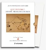 Que Piendre Adami Arakawa Buren 2VOL (La Vue, le texte)