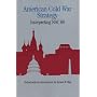 American Cold War Strategy: Interpreting NSC 68 (Bedford Books in American History)