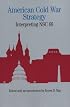 American Cold War Strategy: Interpreting NSC 68 (Bedford Books in American History)