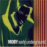 Revue Moby  / Early Underground
