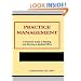 Practice Management: A Practical Guide to Starting and Running a Medical Office