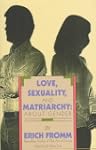 Love, Sexuality, and Matriarchy: Abou...