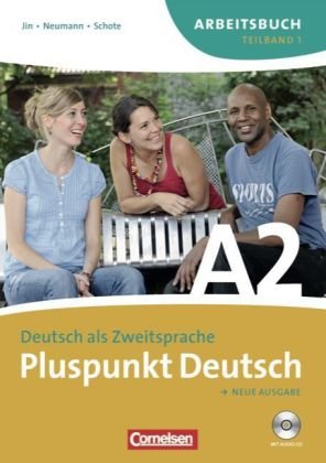Cornelsen Verlag Pluspunkt Deutsch - Neue Ausgabe: A2: Teilband 1 - Arbeitsbuch mit L&ouml;sungen und CD: Europ&auml;ischer Referenzrahmen: A2