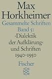 Gesammelte Schriften, 19 Bde., Bd.5, Dialektik der Aufkl&auml;rung und Schriften 1940-1950 - Max                Horkheimer, Gunzelin         Schmid Noerr, Theodor W.             Adorno