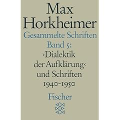 Gesammelte Schriften, 19 Bde., Bd.5, Dialektik der Aufkl�rung und Schriften 1940-1950