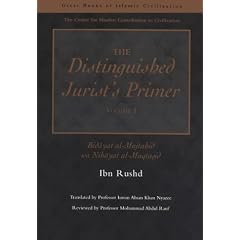 The Distinguished Jurist's Primer: Bidayat Al-Mujtahid Wa Nihayat Al-Muqtasid: Vol 1 (Great Books of Islamic Civilization)
