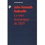 La crise �conomique de 1929 de John Kenneth Galbraith