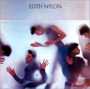 NYLONS - Edith Nylon + 5 titres bonus - Zortam Music