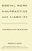 Social Work Malpractice and Liability