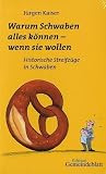 Produkt-Bild: Warum Schwaben alles k&ouml;nnen - wenn sie wollen