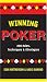 Winning Poker: 200 Rules, Techniques, and Strategies