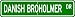 Danish Broholmer STREET SIGN ~ High Quality Aluminum ~ Dog Lover
