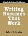 Writing Resumes That Work Disk