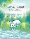 Hang On, Hopper!